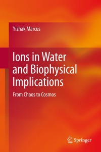 Titelbild: Ions in Water and Biophysical Implications 9789400746466