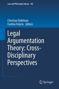 Omslagafbeelding: Legal Argumentation Theory: Cross-Disciplinary Perspectives 9789400746695