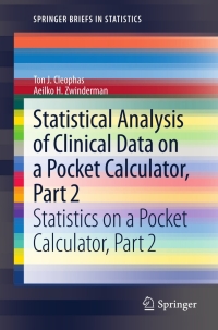 صورة الغلاف: Statistical Analysis of Clinical Data on a Pocket Calculator, Part 2 9789400747036