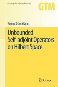 Cover image: Unbounded Self-adjoint Operators on Hilbert Space 9789400747524