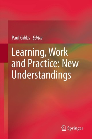 Omslagafbeelding: Learning, Work and Practice: New Understandings 9789400747586