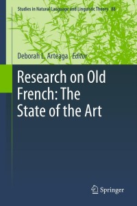 Cover image: Research on Old French: The State of the Art 9789400747678