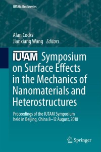 Immagine di copertina: IUTAM Symposium on Surface Effects in the Mechanics of Nanomaterials and Heterostructures 9789400749108