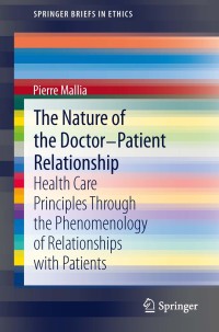 Titelbild: The Nature of the Doctor-Patient Relationship 9789400749382