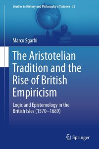 Imagen de portada: The Aristotelian Tradition and the Rise of British Empiricism 9789400794894
