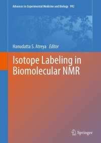 Cover image: Isotope labeling in Biomolecular NMR 1st edition 9789400749535