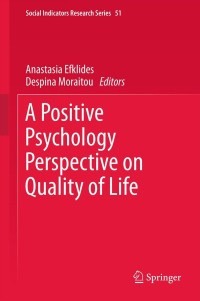 Cover image: A Positive Psychology Perspective on Quality of Life 9789400798601