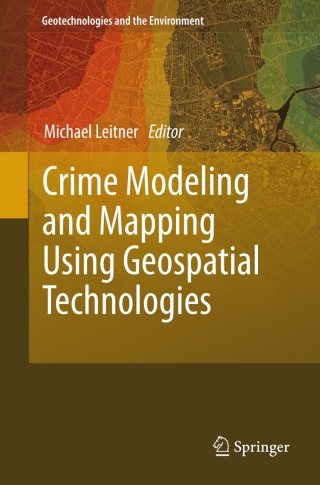 Titelbild: Crime Modeling and Mapping Using Geospatial Technologies 9789400749962