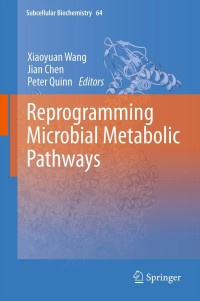 صورة الغلاف: Reprogramming Microbial Metabolic Pathways 1st edition 9789400750548
