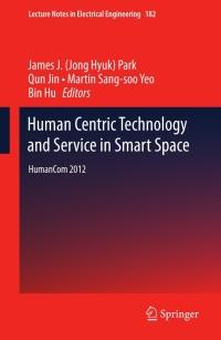 Cover image: Human Centric Technology and Service in Smart Space 9789400750852