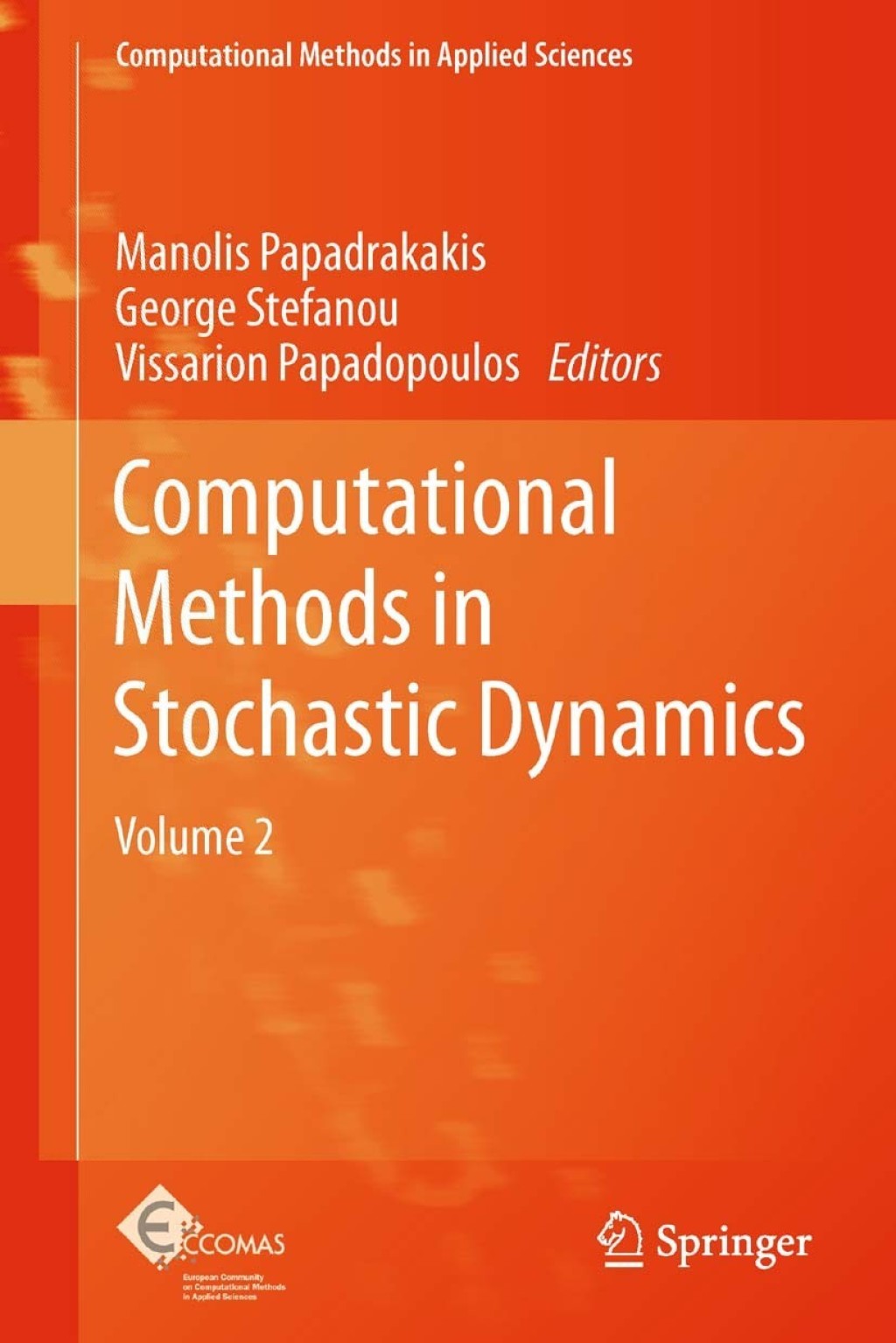 Computational Methods in Stochastic Dynamics Volume 2