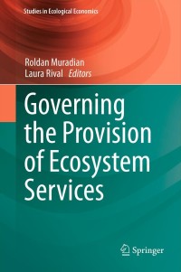 Titelbild: Governing the Provision of Ecosystem Services 9789400751750