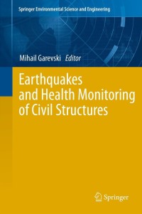 Imagen de portada: Earthquakes and Health Monitoring of Civil Structures 9789400751811