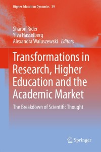 Cover image: Transformations in Research, Higher Education and the Academic Market 9789400752481