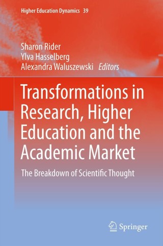 Cover image: Transformations in Research, Higher Education and the Academic Market 9789400752481