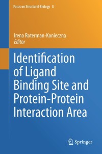 Immagine di copertina: Identification of Ligand Binding Site and Protein-Protein Interaction Area 9789400752849