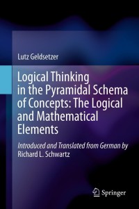Titelbild: Logical Thinking in the Pyramidal Schema of Concepts: The Logical and Mathematical Elements 9789400753006