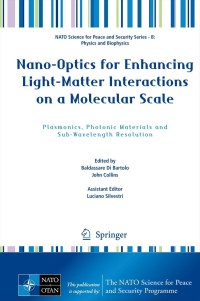 表紙画像: Nano-Optics for Enhancing Light-Matter Interactions on a Molecular Scale 9789400753129