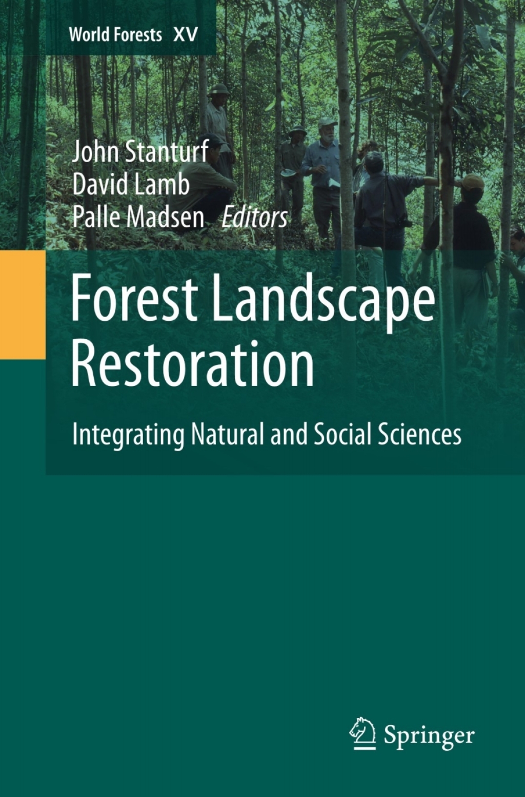 Forest Landscape Restoration Integrating Natural and Social Sciences
