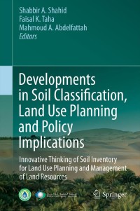 Cover image: Developments in Soil Classification, Land Use Planning and Policy Implications 9789400753310