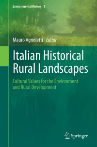 Imagen de portada: Italian Historical Rural Landscapes 9789401781381