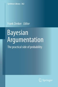 Cover image: Bayesian Argumentation 9789400753563