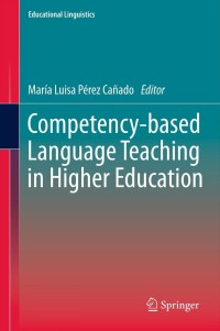 Titelbild: Competency-based Language Teaching in Higher Education 9789400753853