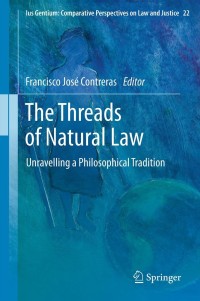 Imagen de portada: The Threads of Natural Law 9789400756557