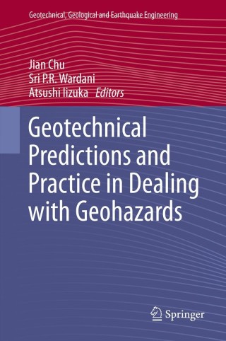Cover image: Geotechnical Predictions and Practice in Dealing with Geohazards 9789400756748