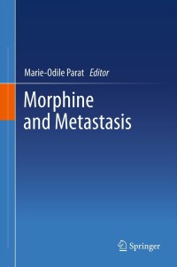 Titelbild: Morphine and Metastasis 9789400792968