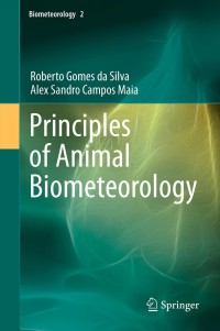 Imagen de portada: Principles of Animal Biometeorology 9789401781282