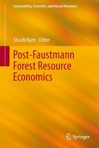 Imagen de portada: Post-Faustmann Forest Resource Economics 9789400757776