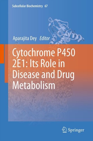 Imagen de portada: Cytochrome P450 2E1: Its Role in Disease and Drug Metabolism 9789400758803