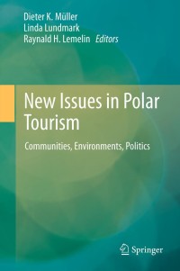 Cover image: New Issues in Polar Tourism 9789400758834