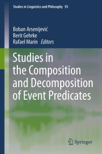 Imagen de portada: Studies in the Composition and Decomposition of Event Predicates 9789400759824