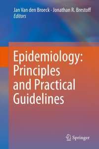 Cover image: Epidemiology: Principles and Practical Guidelines 9789400759886