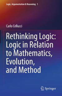 Titelbild: Rethinking Logic: Logic in Relation to Mathematics, Evolution, and Method 9789400760905