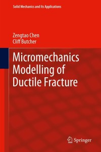 Immagine di copertina: Micromechanics Modelling of Ductile Fracture 9789400760974