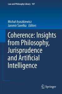 Titelbild: Coherence: Insights from Philosophy, Jurisprudence and Artificial Intelligence 9789400761094