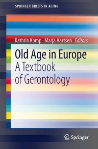Cover image: Old Age In Europe 9789400761339