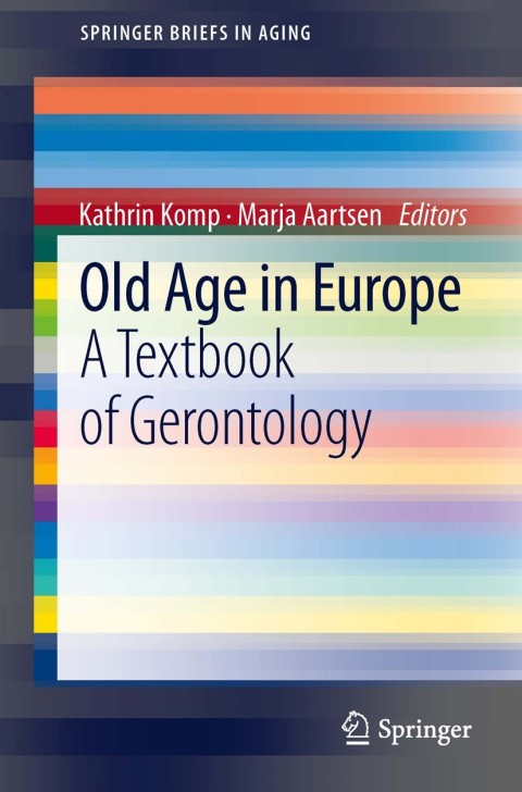 Old Age In Europe: A Textbook of Gerontology - FULL INSTANT DOWNLOAD | PDF DOCX EPUB