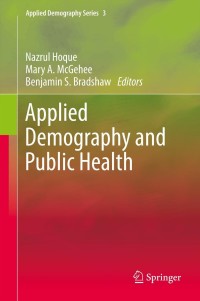 表紙画像: Applied Demography and Public Health 9789400761391