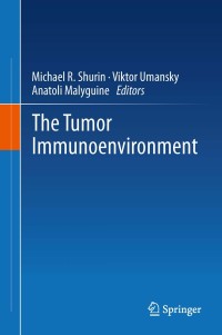Titelbild: The Tumor Immunoenvironment 9789400762169