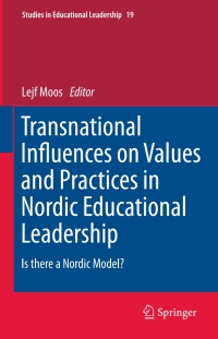 Cover image: Transnational Influences on Values and Practices in Nordic Educational Leadership 9789400762251