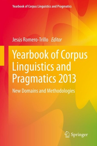 Omslagafbeelding: Yearbook of Corpus Linguistics and Pragmatics 2013 9789400762497