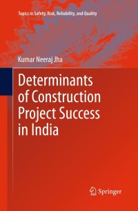 Imagen de portada: Determinants of Construction Project Success in India 9789400762558