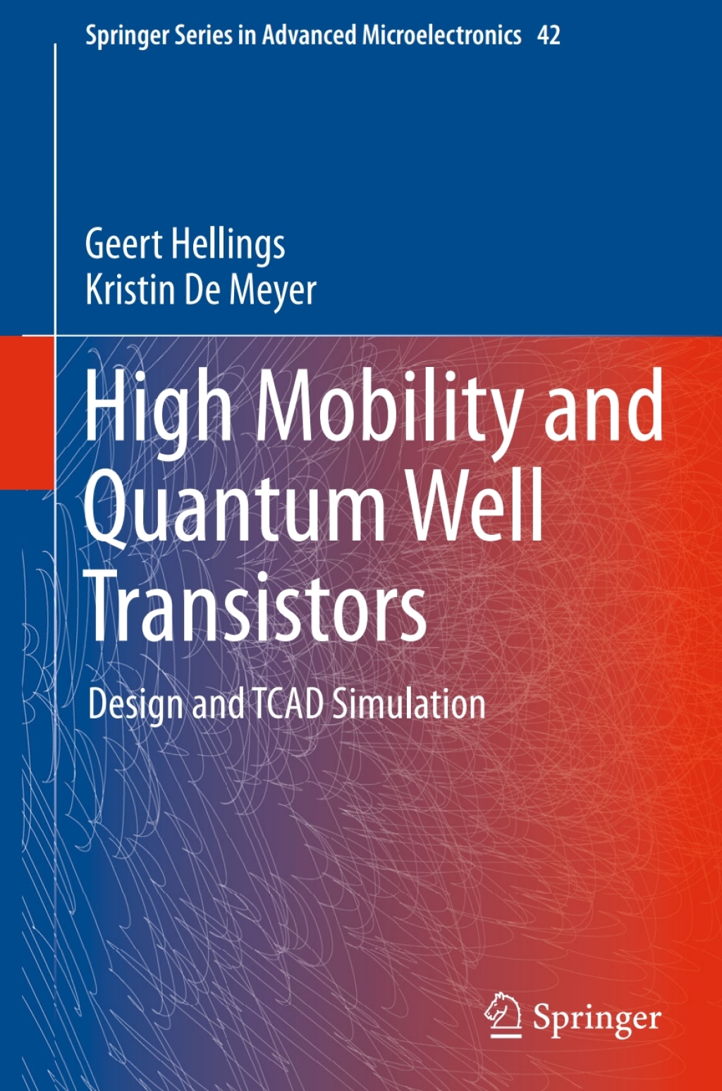 High Mobility and Quantum Well Transistors Design and TCAD Simulation
