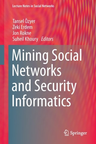 Cover image: Mining Social Networks and Security Informatics 9789400763586