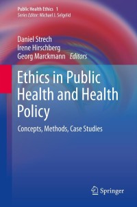 Imagen de portada: Ethics in Public Health and Health Policy 9789400763739