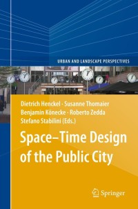 Omslagafbeelding: Space–Time Design of the Public City 9789400764248
